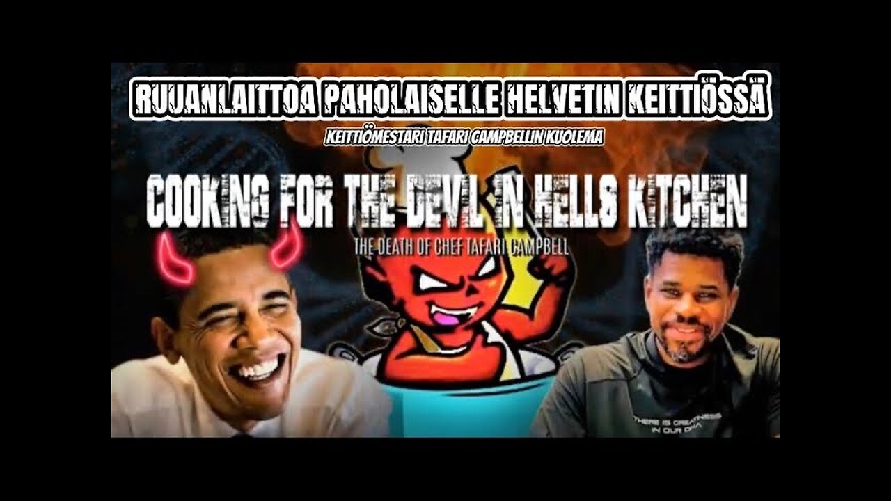 RUUANLAITTOA PAHOLAISELLE HELVETIN KEITTIÖSSÄ KEITTIÖMESTARI TAFARI CAMPBELLIN KUOLEMA