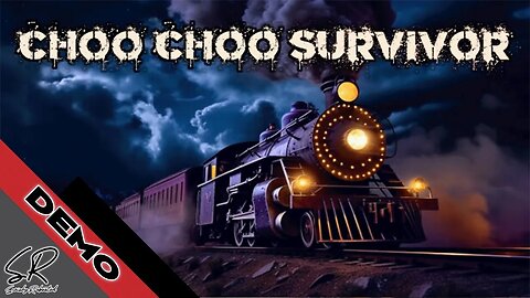 Choo Choo Survivor || Demo Gameplay || No commentary 60FPS
