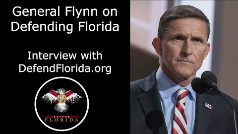 General Flynn on Defending Florida