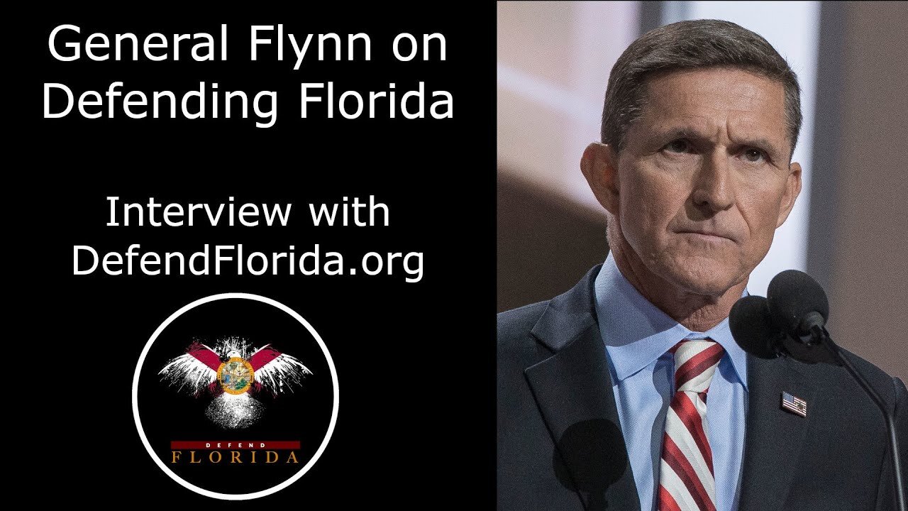 General Flynn on Defending Florida