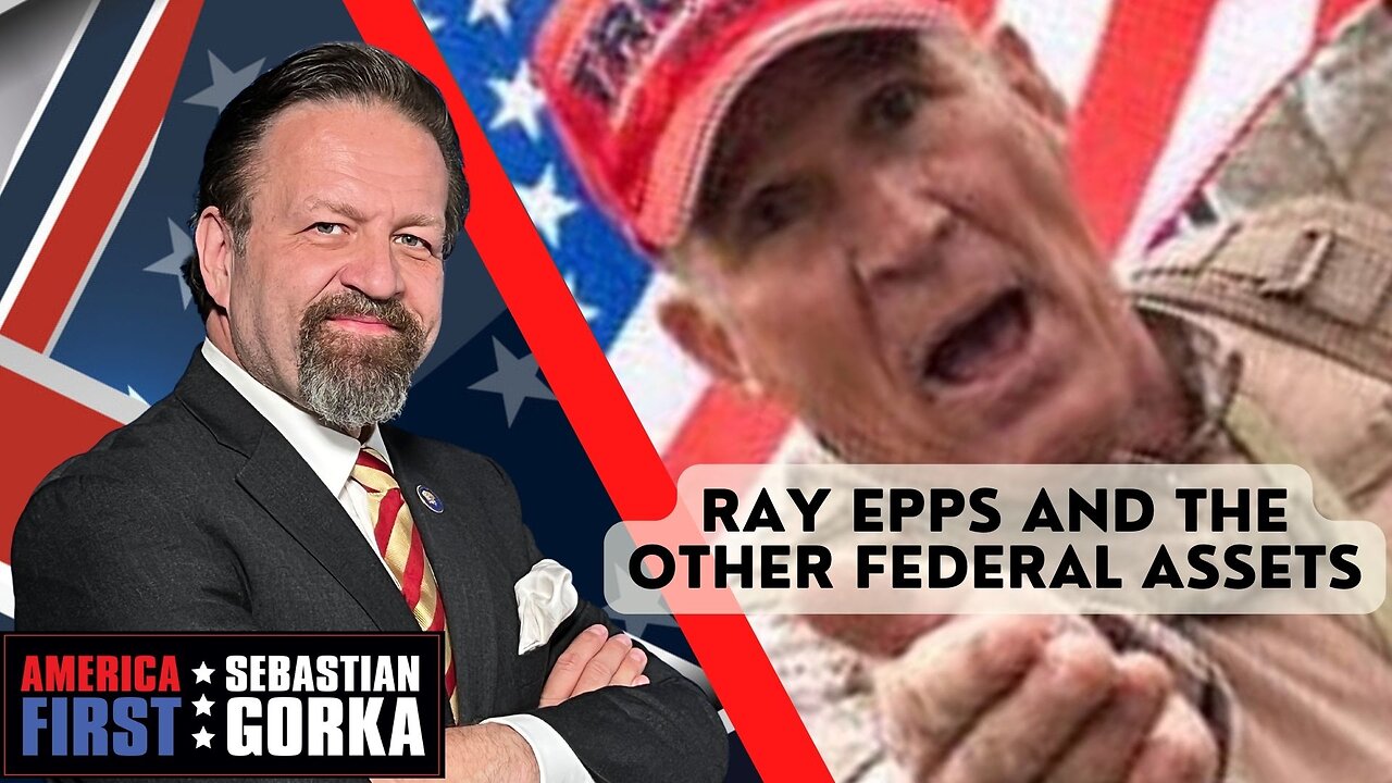 Ray Epps and the other federal assets. Julie Kelly with Sebastian Gorka on AMERICA First.