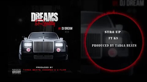 Dj Dream214 ft K9 - Str8 Up (Dreams To Reality)