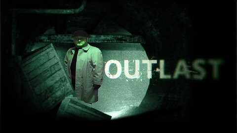 Why Can't They Wear Pants!? [Outlast]