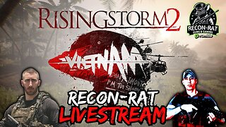 RECON-RAT - Rising Storm 2 Vietnam - Napalm Inbound!