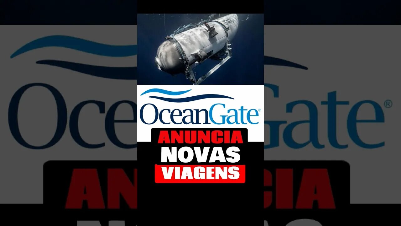 | OCEANGATE anuncia NOVAS VIAGENS |