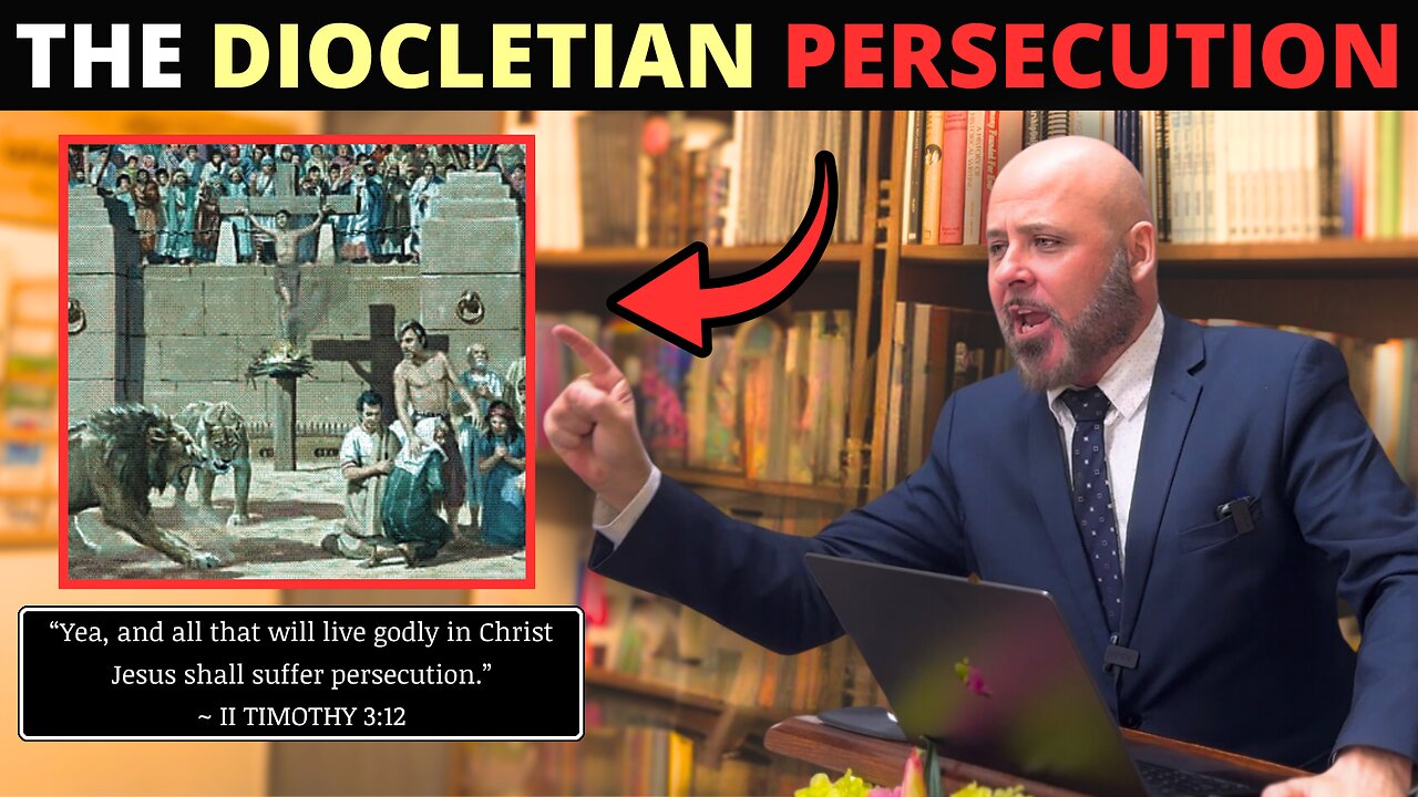 DIOCLETIAN'S BLOODY PERSECUTION OF CHRISTIANS