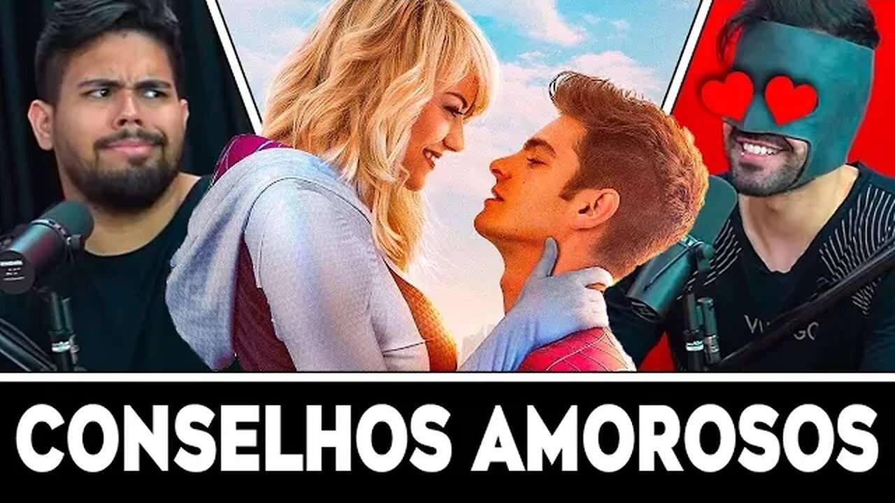 CONSELHOS AMOROSOS DO NERDS | The Nerds Podcast #047