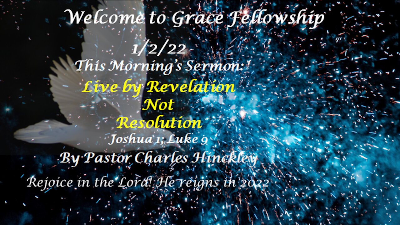 Live by Revelation not Resolution