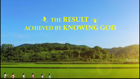 Result Achieved By Knowing God