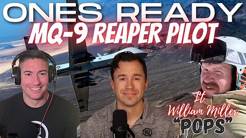 Ep 324: MQ-9 Driver, Prior Enlisted Lt. "Pops" Miller