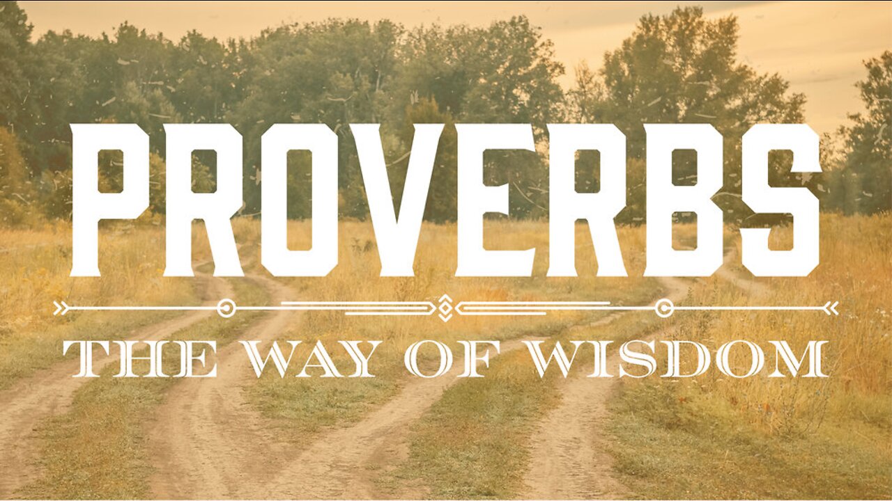 Proverbs 22:6 - Wisdom Wednesday #1