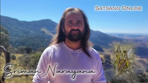 Willpower: essential but not enough - Satsang with Sriman Narayana