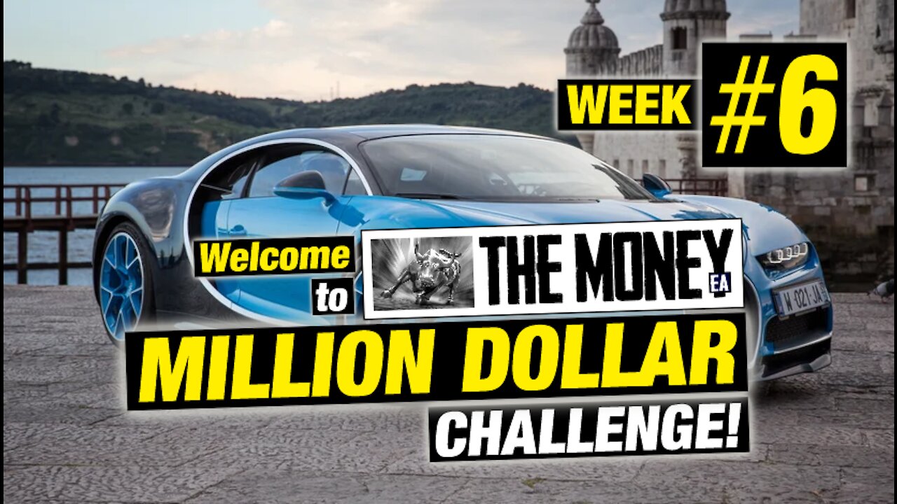 "The Money" EA: MILLION DOLLAR CHALLENGE! Week #6 Results. Forex EA / Forex trading robot. #forex