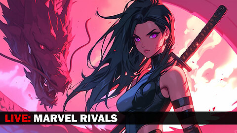 🔴Live! Marvel Rivals: Late night games with excessive swearing...