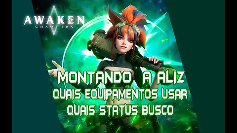 FIRSTLOOK ALIZ / COMO MONTAR / QUAIS EQUIPES COLOCAR / #awakenchaosera / #acecc