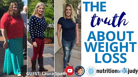 TRUTHS about 120 Pound Weight Loss with Laura Spath