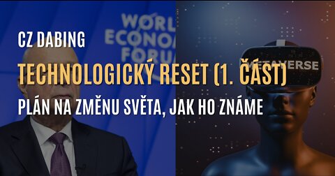 Technologický reset (1. část) - CZ DABING