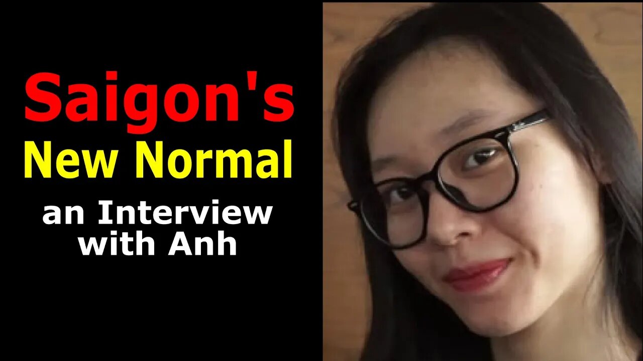 Saigon's New Normal ... an Interview with Anh