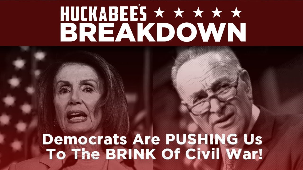 Democrats Are PUSHING America To CIVIL WAR | Breakdown | Huckabee