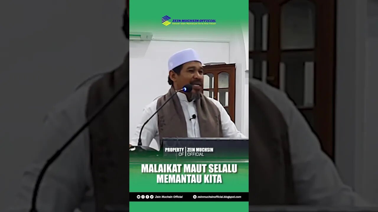 Ustadz Zein Muchsin - Malaikat Maut Selalu Memantau Kita