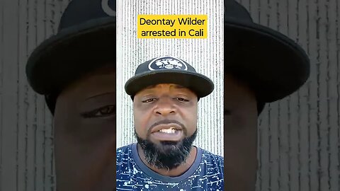 pro boxer deontay Wilder arrested in California #lofrmdago #supportdaguys #chicago