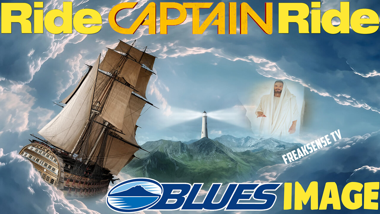 Ride Captain Ride by Blues Image ~ Make Christ Our Lord the Captain of your Vessel