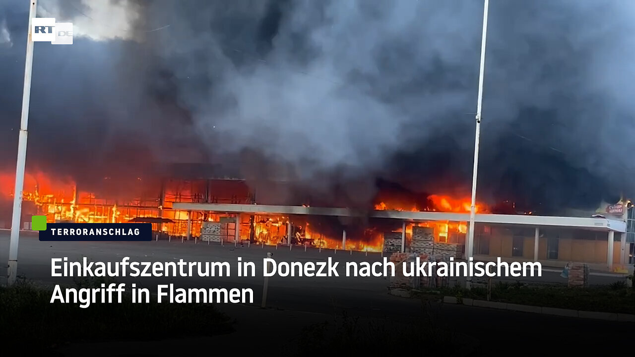 Einkaufszentrum in Donezk nach ukrainischem Angriff in Flammen