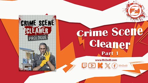 Crime Scene Cleaner Part 1