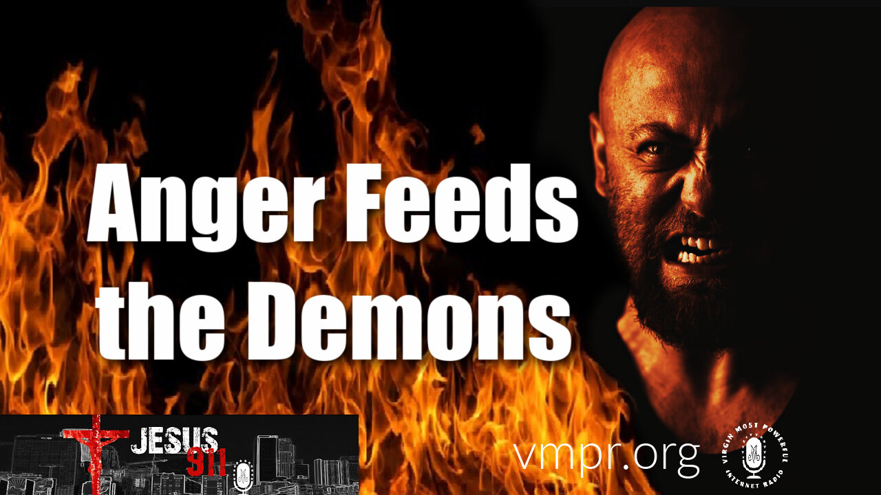 09 Apr 21, Jesus 911: Anger Feeds the Demons