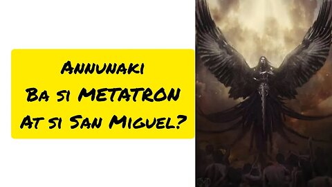 ANNUNAKI MYTHOLOGY 5 | METATRON AND THE DIVINE WAR