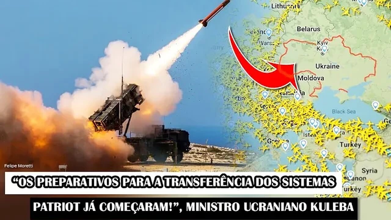 “Os Preparativos Para A Transferência Dos Sistemas Patriot Já Começaram!”, Ministro Ucraniano Kuleba