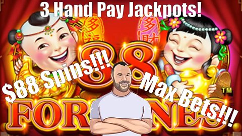 88 Fortunes! Lots of $88 MAX Bets! 3 HAND PAY JACKPOTS! 2 Bonus Rounds!