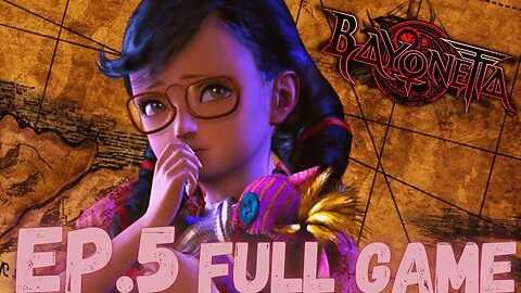 BAYONETTA Walkthrough Gameplay EP.5- Who Is This Little Girl, Where Her Mommy ? FULL GAME