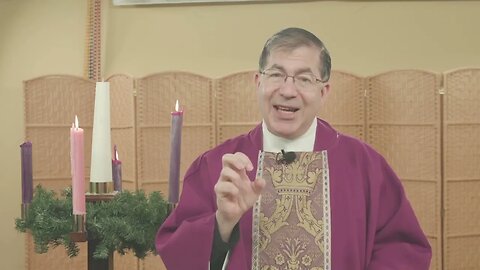 12-15-22 Homily - Advent is a Wedding