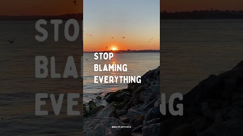 Stop Blaming Everything