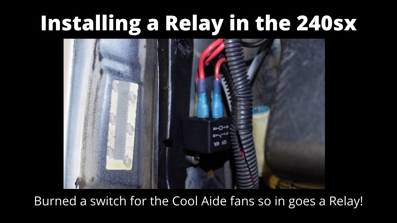 Installing a Relay for the Cool Aide fans on the Turbo 240sx