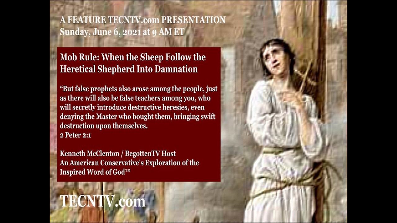 TECNTV.com / Mob Rule: When the Sheep Follow the Heretical Shepherd Into Damnation