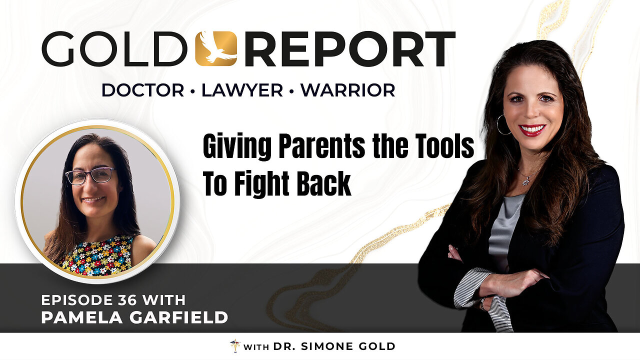 The Gold Report: Ep. 35 'Giving Parents the Tools to Fight Back' with Pamela Garfield