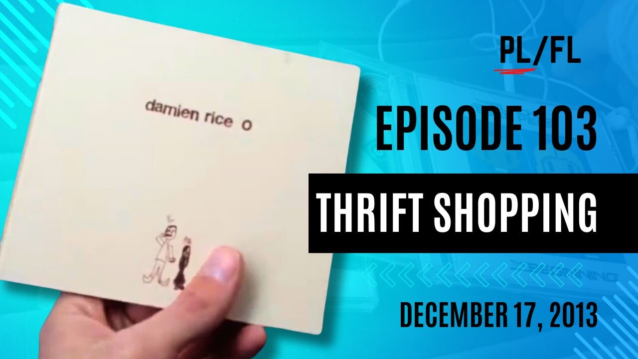 Past Liam - “Thrift Shopping” - December 17th, 2013