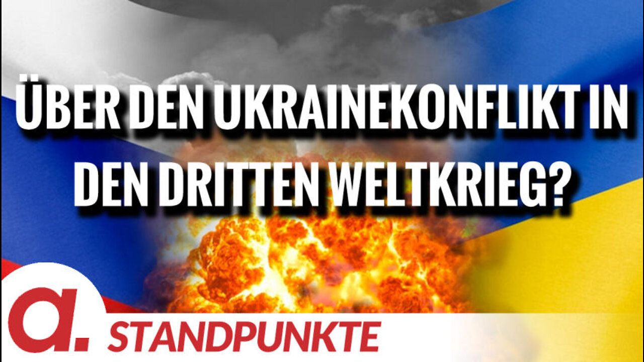 Über den Ukrainekonflikt in den dritten Weltkrieg? | Von Wolfgang Effenberger