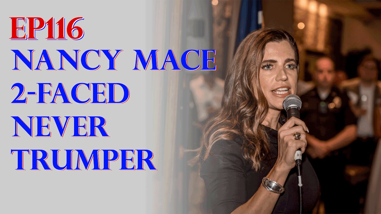 Nancy Mace - 2-Faced Never Trumper [Greg Smith Show]