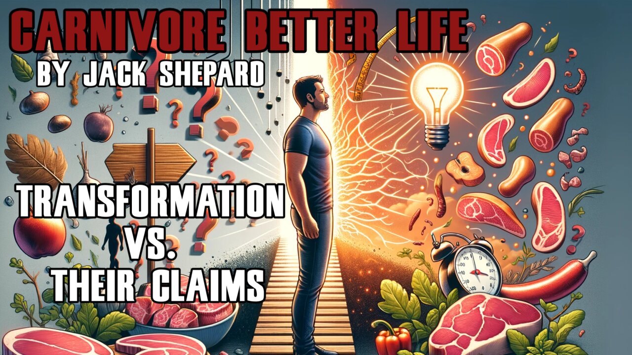 Carnivore Diet My Transformation vs. Their Claims - Carnivore Better Life