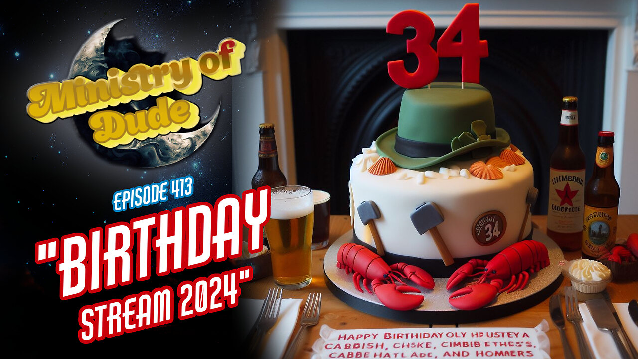 BIRTHDAY Stream 2024 | Ministry of Dude #413