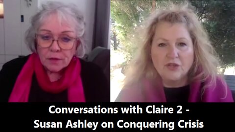 Conversations with Claire 2: Susan Ashley on Conquering Crisis