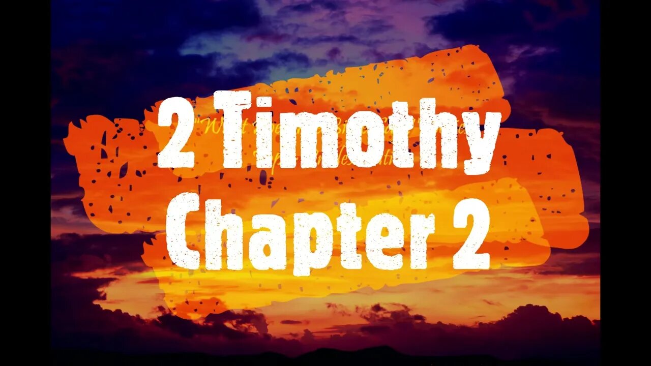 "What Does The Bible Say?" Series - Topic: Predestination, Part 44: 2 Timothy 2