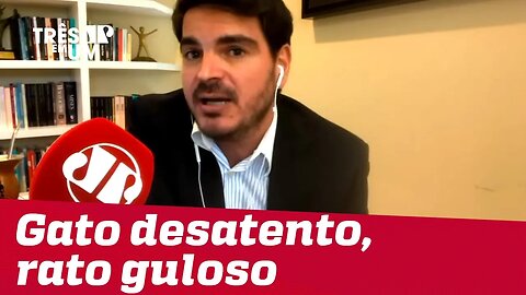 #RodrigoConstantino: Gato desatento, rato guloso