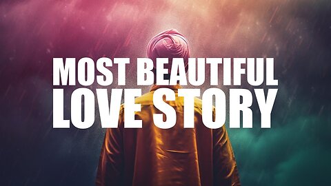 An Unforgettable | Love Story | You Won't Believe Happened!