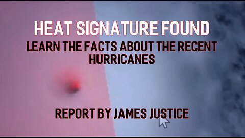 Heat signature found in hurricane going to Florida by James Justice #UCNYNEWS