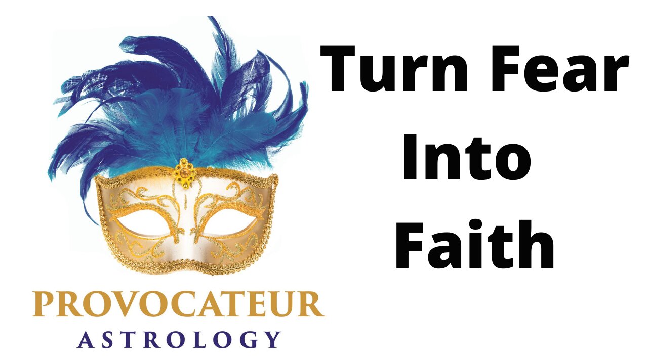 Turn Fear into Faith