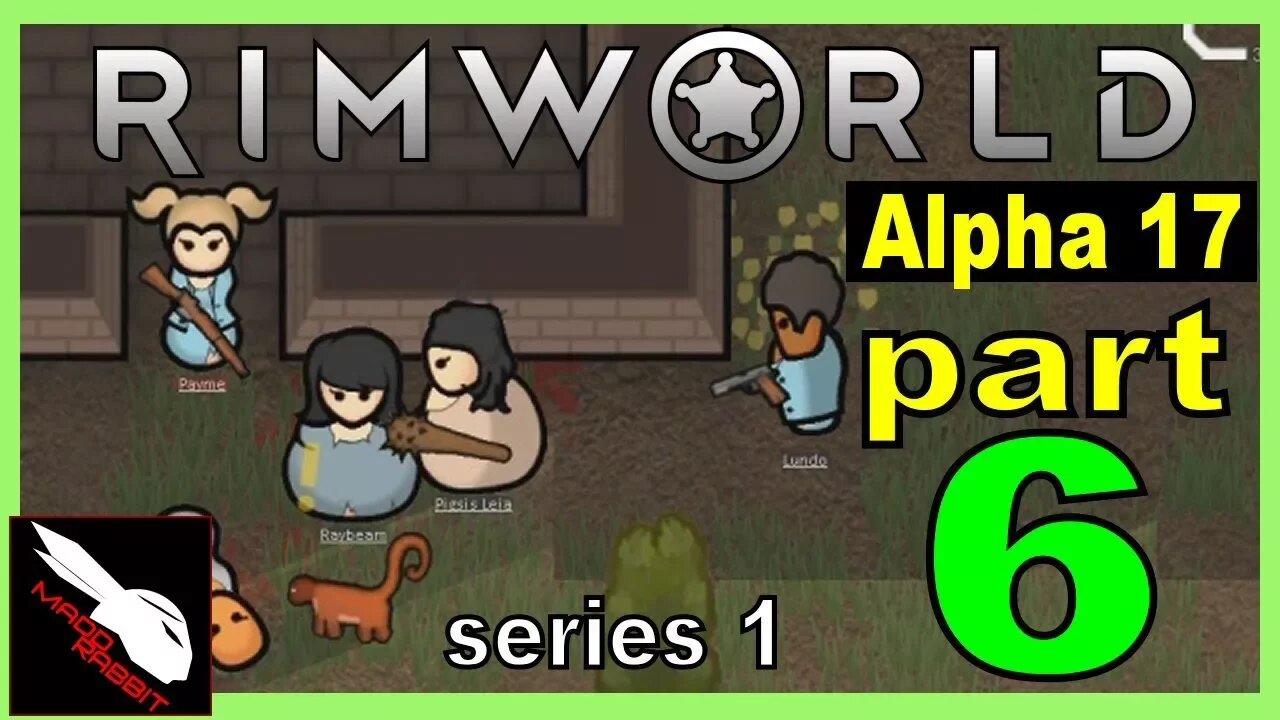 Rimworld part 6 - Raid Deaths [Alpha 17 Let's Play]
